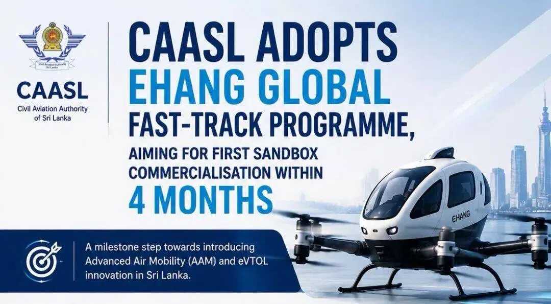 Ehang Intelligence has launched the Fast Track program, with Sri Lanka being the first to implement it